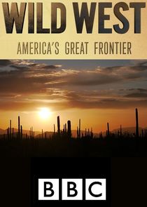 Wild West: America's Great Frontier Ne Zaman?'