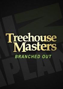 Treehouse Masters: Branched Out Ne Zaman?'