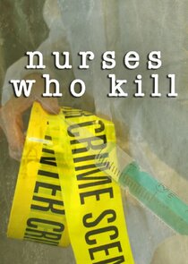 Nurses Who Kill Ne Zaman?'