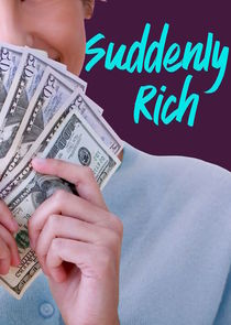 Suddenly Rich Ne Zaman?'