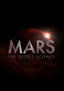 Mars: The Secret Science Ne Zaman?'