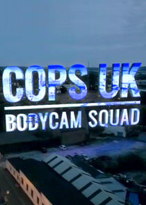 Cops UK: Bodycam Squad Ne Zaman?'