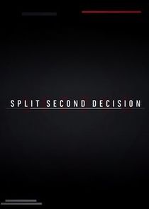 Split Second Decision Ne Zaman?'