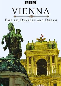 Vienna: Empire, Dynasty and Dream Ne Zaman?'
