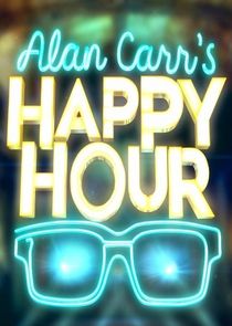 Alan Carr's Happy Hour Ne Zaman?'