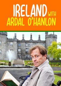 Ireland with Ardal O'Hanlon Ne Zaman?'