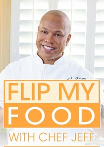 Flip My Food with Chef Jeff Ne Zaman?'