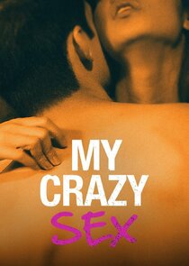 My Crazy Sex Ne Zaman?'