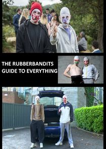 The Rubberbandits Guide to Everything Ne Zaman?'
