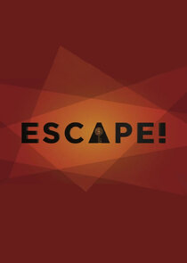 Escape! Ne Zaman?'