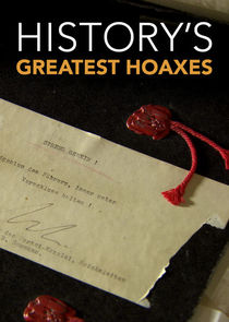 History's Greatest Hoaxes Ne Zaman?'