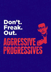Aggressive Progressives Ne Zaman?'