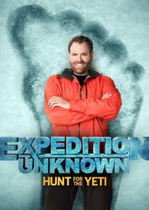 Expedition Unknown: Hunt for the Yeti Ne Zaman?'