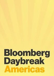 Bloomberg Daybreak: Americas Ne Zaman?'