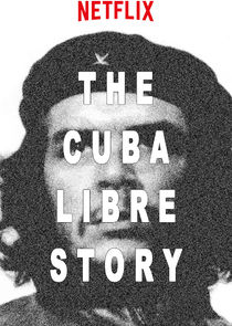 The Cuba Libre Story Ne Zaman?'