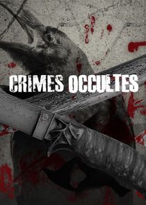 Crimes occultes Ne Zaman?'
