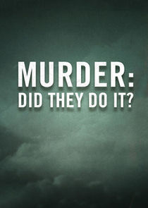 Murder: Did They Do It? Ne Zaman?'