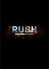 Rush: Inspired by Battlefield Ne Zaman?'