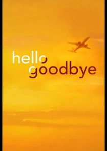 Hello Goodbye Ne Zaman?'