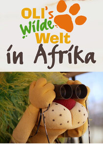 OLI's Wilde Welt - In Afrika Ne Zaman?'