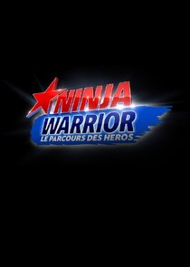 Ninja Warrior, le parcours des héros Ne Zaman?'