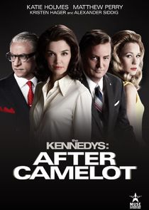 The Kennedys: After Camelot Ne Zaman?'