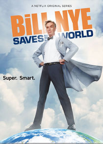 Bill Nye Saves the World Ne Zaman?'