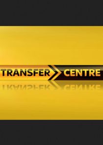 Transfer Centre Ne Zaman?'