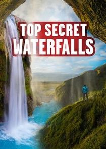 Top Secret Waterfalls Ne Zaman?'