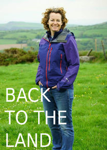 Back to the Land with Kate Humble Ne Zaman?'