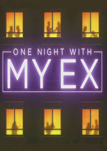 One Night with My Ex Ne Zaman?'
