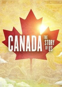 Canada: The Story of Us Ne Zaman?'