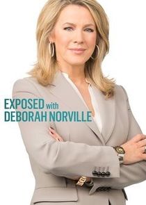 Exposed with Deborah Norville Ne Zaman?'