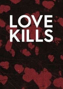 Love Kills Ne Zaman?'