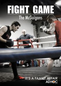 Fight Game: The McGuigans Ne Zaman?'