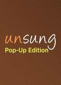 Unsung: Pop-Up Edition Ne Zaman?'