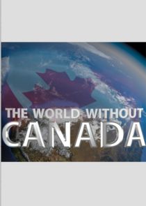 The World Without Canada Ne Zaman?'