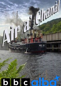 Air a' Chanàl/Scotland's Canals Ne Zaman?'