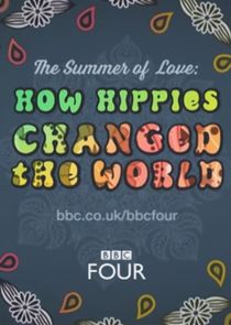 The Summer of Love: How Hippies Changed the World Ne Zaman?'