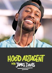 Hood Adjacent with James Davis Ne Zaman?'