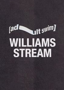 Williams Stream Ne Zaman?'