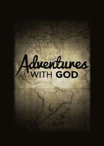 Adventures with God Ne Zaman?'