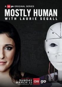 Mostly Human with Laurie Segall Ne Zaman?'