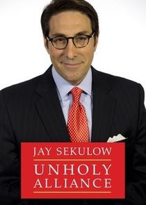 Jay Sekulow: The Unholy Alliance Ne Zaman?'