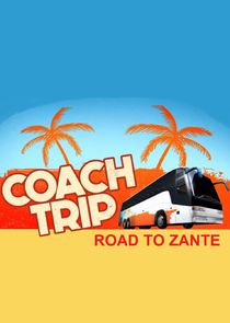 Coach Trip: Road to Zante Ne Zaman?'