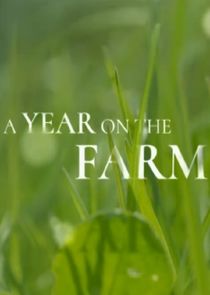 A Year on the Farm Ne Zaman?'