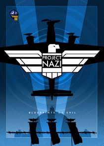 Project Nazi: The Blueprints of Evil Ne Zaman?'