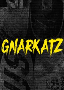 Gnarkatz Ne Zaman?'