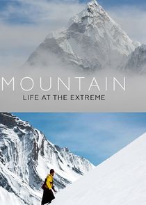 Mountain: Life at the Extreme Ne Zaman?'