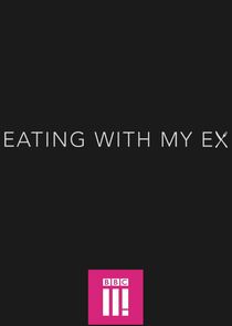 Eating with My Ex Ne Zaman?'
